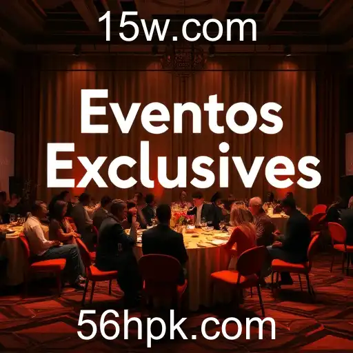 Eventos exclusivos